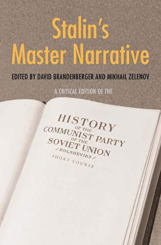9780300155365: Stalin's Master Narrative: A Critical Edition of the History of the Communist Party of the Soviet Union (Bolsheviks), Short Course (Annals of Communism)