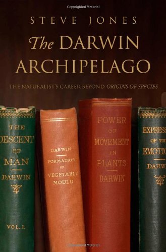 Beispielbild fr The Darwin Archipelago : The Naturalist's Career Beyond Origin of Species zum Verkauf von Better World Books