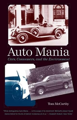 Stock image for Auto Mania : Cars, Consumers, and the Environment for sale by Better World Books