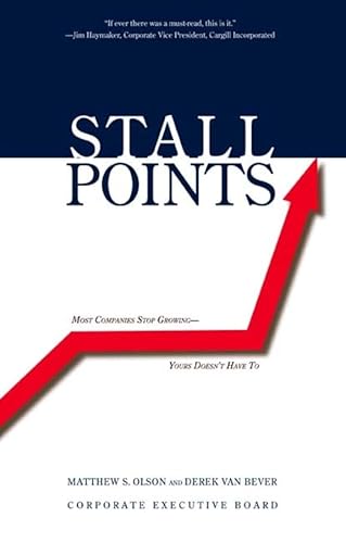 Imagen de archivo de Stall Points : Most Companies Stop Growing--Yours Doesn't Have To a la venta por Better World Books