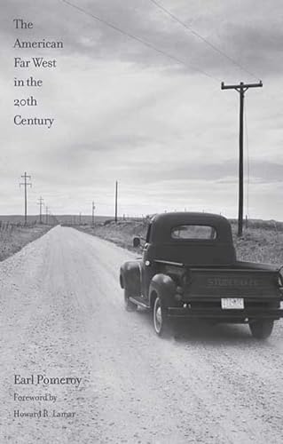 Beispielbild fr The American Far West in the Twentieth Century (The Lamar Series in Western History) zum Verkauf von Books From California