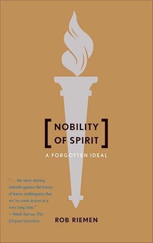 9780300158533: Nobility of Spirit: A Forgotten Ideal