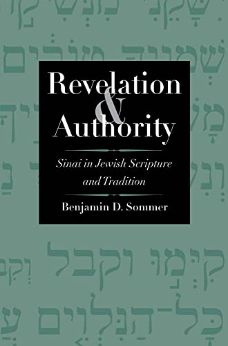 9780300158731: Revelation and Authority: Sinai in Jewish Scripture and Tradition (The Anchor Yale Bible Reference Library)