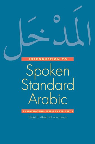 9780300159042: Introduction to Spoken Standard Arabic: A Conversational Course on DVD, Part 2