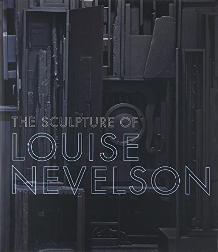 Stock image for The Sculpture of Louise Nevelson: Constructing a Legend for sale by Your Online Bookstore
