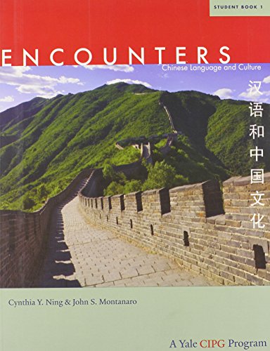 Beispielbild fr Encounters: Chinese Language and Culture, Student Book 1 zum Verkauf von BooksRun