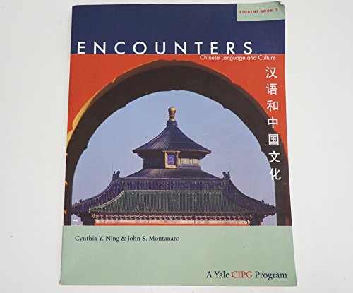 Beispielbild fr Encounters: Chinese Language and Culture, Student Book 2 zum Verkauf von Irish Booksellers