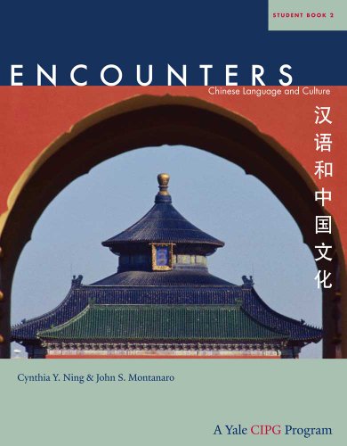 Stock image for Encounters: Chinese Language and Culture, Student Book 2 for sale by SecondSale