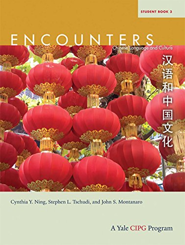 Beispielbild fr Encounters: Chinese Language and Culture, Student Book 3 zum Verkauf von BooksRun