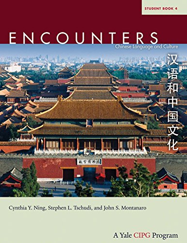Stock image for Encounters: Chinese Language and Culture, Student Book 4 for sale by HPB-Red