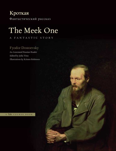 The Meek One: A Fantastic Story: An Annotated Russian Reader