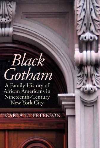 Beispielbild fr Black Gotham: A Family History of African Americans in Nineteenth-Century New York City zum Verkauf von ThriftBooks-Atlanta