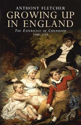 Beispielbild fr Growing Up in England: The Experience of Childhood 1600-1914 zum Verkauf von AwesomeBooks