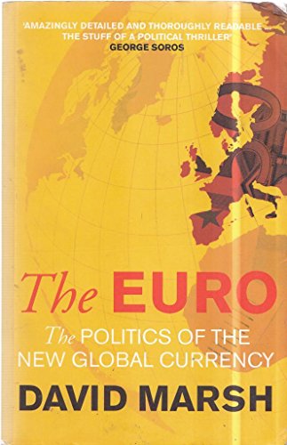 9780300164008: The Euro: The Politics of the New Global Currency