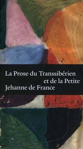9780300164145: La Prose Du Transsiberien Et De La Petite Jehanne De France