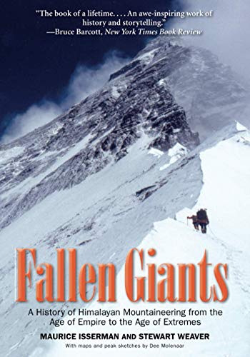 Beispielbild fr Fallen Giants : A History of Himalayan Mountaineering from the Age of Empire to the Age of Extremes zum Verkauf von Better World Books
