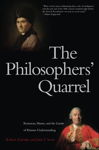 9780300164282: Philosophers' Quarrel: Rousseau, Hume, and the Limits of Human Understanding