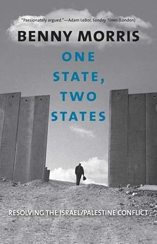 Stock image for One State, Two States: Resolving the Israel/Palestine Conflict for sale by Midtown Scholar Bookstore