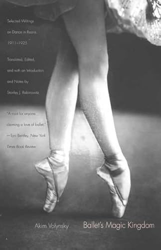 9780300164497: Ballet's Magic Kingdom: Selected Writings on Dance in Russia, 1911-1925