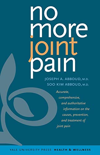 Stock image for No More Joint Pain (Yale University Press Health & Wellness) for sale by Chiron Media