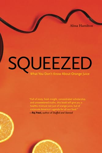Beispielbild fr Squeezed : What You Don't Know about Orange Juice zum Verkauf von Better World Books
