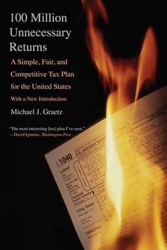 Beispielbild fr 100 Million Unnecessary Returns: A Simple, Fair, and Competitive Tax Plan for the United States; With a New Introduction zum Verkauf von HPB-Emerald