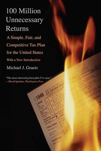 9780300164572: 100 Million Unnecessary Returns: A Simple, Fair, and Competitive Tax Plan for the United States