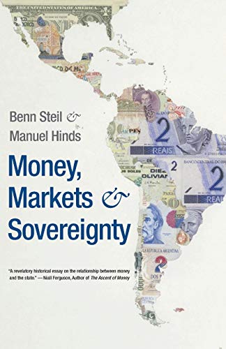 Imagen de archivo de Money, Markets, and Sovereignty (Council on Foreign Relations Books) a la venta por Ergodebooks