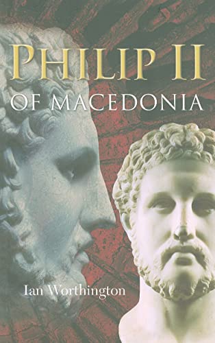 Stock image for Philip II of Macedonia for sale by Blackwell's