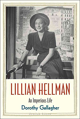 Lillian Hellman: An Imperious Life (Jewish Lives) (9780300164978) by Gallagher, Dorothy