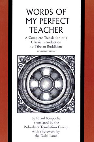 Stock image for Words of My Perfect Teacher: A Complete Translation of a Classic Introduction to Tibetan Buddhism (Sacred Literature) for sale by BooksRun