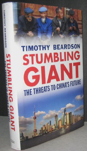 Imagen de archivo de Stumbling Giant: The Threats to China's Future a la venta por Front Cover Books