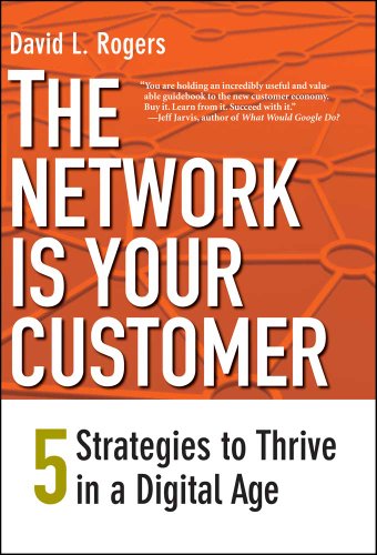 Beispielbild fr The Network Is Your Customer : Five Strategies to Thrive in a Digital Age zum Verkauf von Better World Books