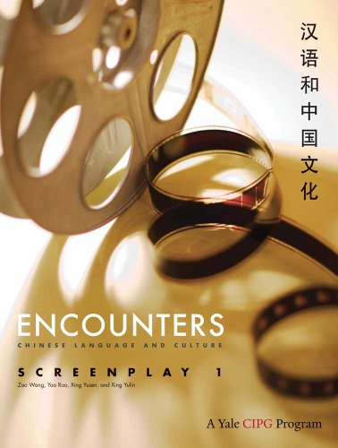 Imagen de archivo de Encounters: Chinese Language and Culture, Screenplay 1 a la venta por ThriftBooks-Atlanta