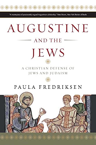 Stock image for Augustine and the Jews: A Christian Defense of Jews and Judaism for sale by ThriftBooks-Atlanta
