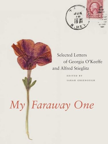Stock image for My Faraway One: Selected Letters of Georgia O'Keeffe and Alfred Stieglitz, Volume One: 1915-1933 for sale by Abacus Bookshop