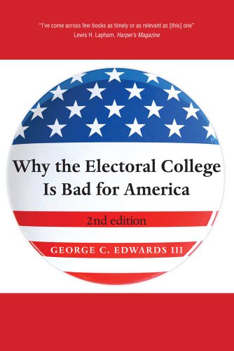 Beispielbild fr Why the Electoral College Is Bad for America: Second Edition zum Verkauf von SecondSale