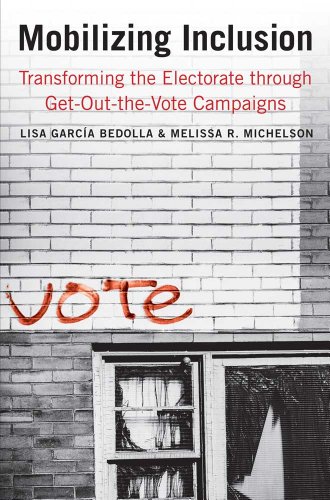 Stock image for Mobilizing Inclusion: Transforming the Electorate through Get-Out-the-Vote Campaigns (The Institution for Social and Policy Studies) for sale by BooksRun