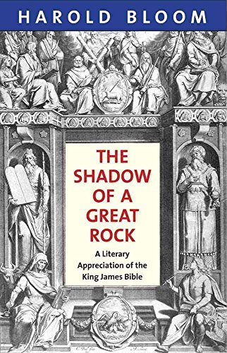 9780300166835: The Shadow of a Great Rock – A Literary Appreciation of the King James Bible