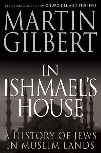 In Ishmael s House A History of Jews in Muslim Lands