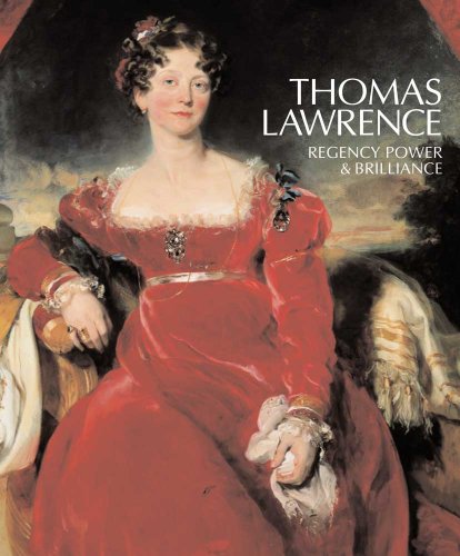 Stock image for Thomas Lawrence: Regency Power & Brilliance for sale by Housing Works Online Bookstore