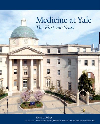 Medicine at Yale : The First 200 Years