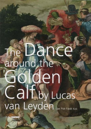 9780300167634: The Dance Around the Golden Calf by Lucas Van Leyden