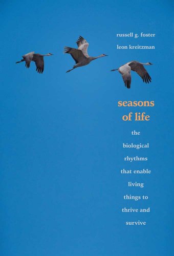 Stock image for Seasons of Life: The Biological Rhythms That Enable Living Things to Thrive and Survive for sale by Books Unplugged