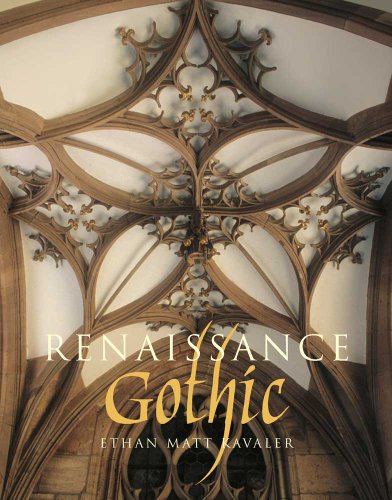 9780300167924: Renaissance Gothic: Architecture and the Arts in Northern Europe, 1470-1540