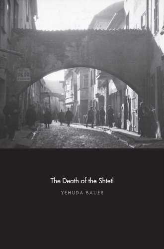 The Death of the Shtetl (9780300167931) by Bauer, Yehuda
