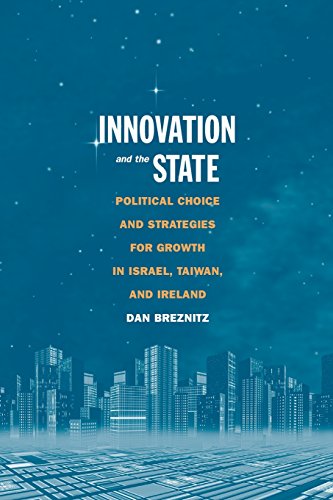 Beispielbild fr Innovation and the State: Political Choice and Strategies for Growth in Israel, Taiwan, and Ireland zum Verkauf von AwesomeBooks