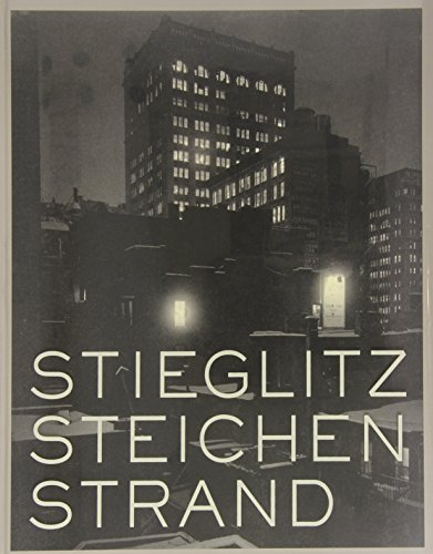 Beispielbild fr Stieglitz, Steichen, Strand: Masterworks from the Metropolitan Museum of Art zum Verkauf von ThriftBooks-Atlanta