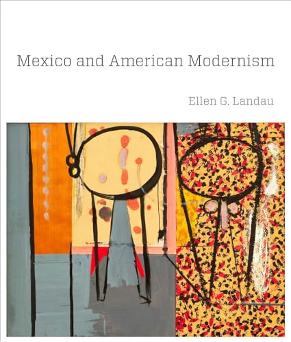 Stock image for Mexico and American Modernism for sale by Midtown Scholar Bookstore