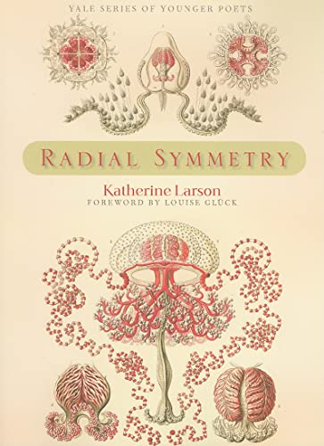 Radial Symmetry (Volume 105) (Yale Series of Younger Poets)